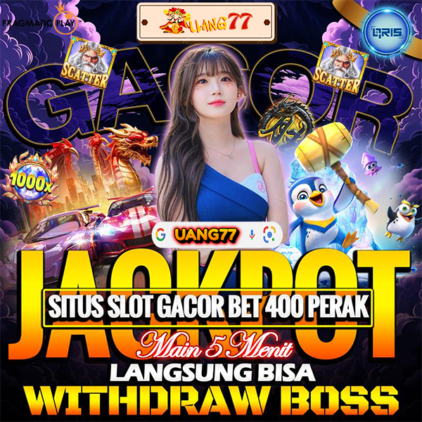 UANG77 Situs Slot Gacor Anti Boncos