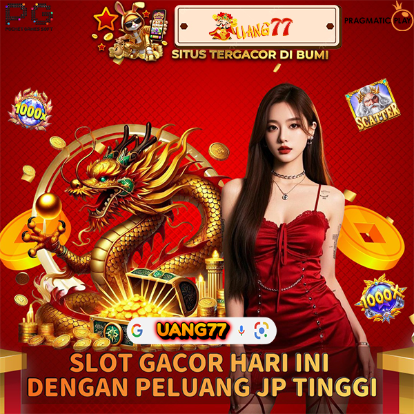 UANG77 Slot Gacor – Peluang JP Tinggi