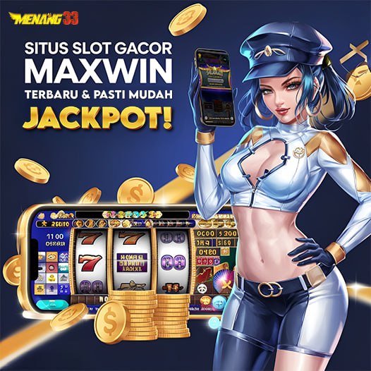 SLOT GACOR MENANG33