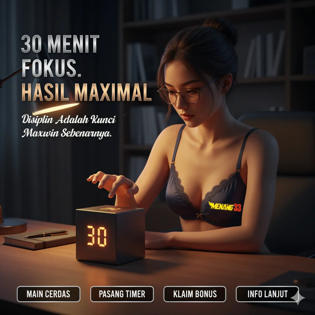 Pemain mengatur timer untuk Sesi Bermain Slot Efektif selama 30 menit.